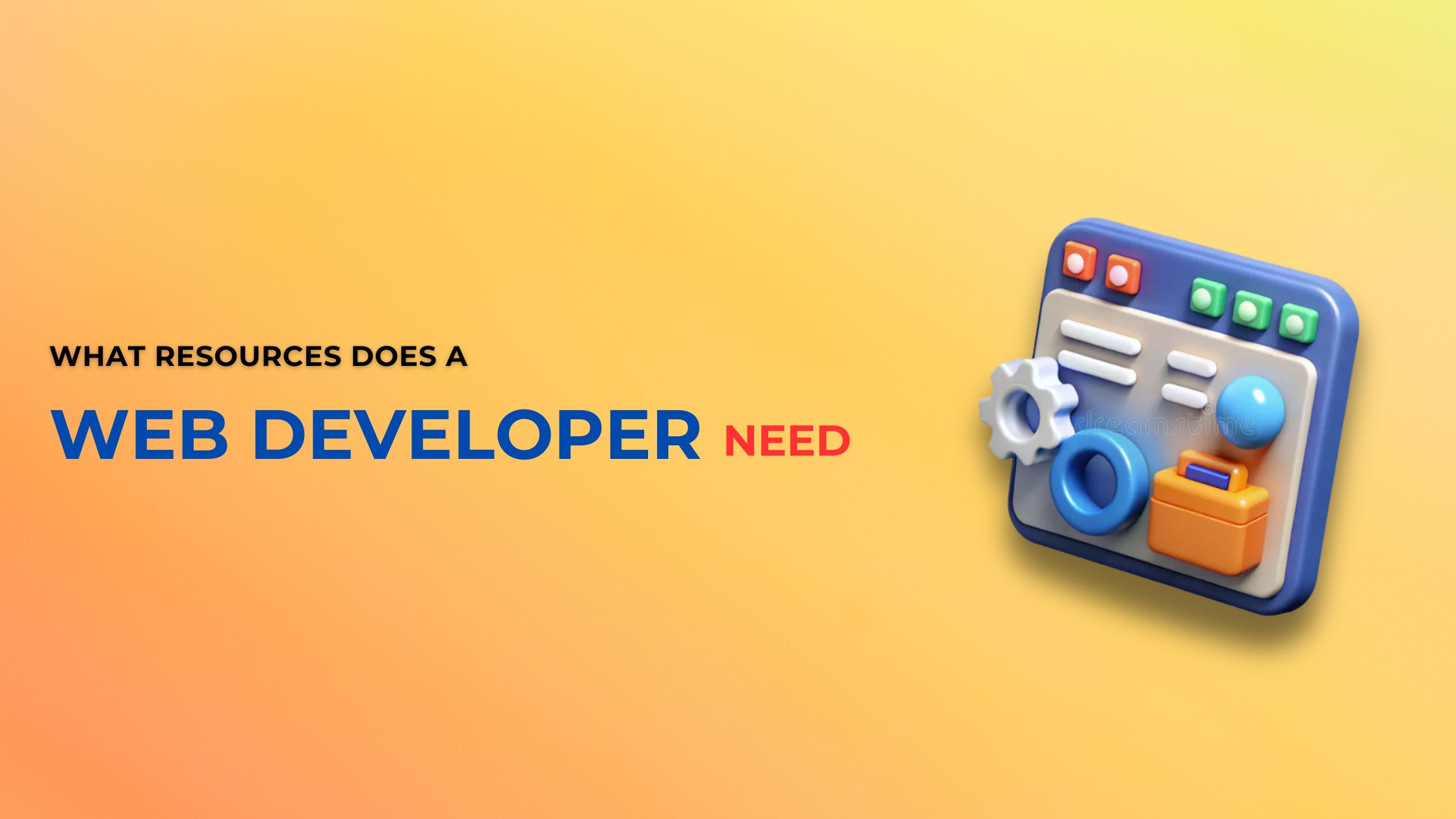 What Resources Does a Web Developer Need